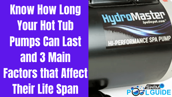 how long do hot tub pumps last
