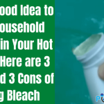 use of bleach in a hot tub